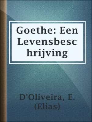 cover image of Goethe: Een Levensbeschrijving